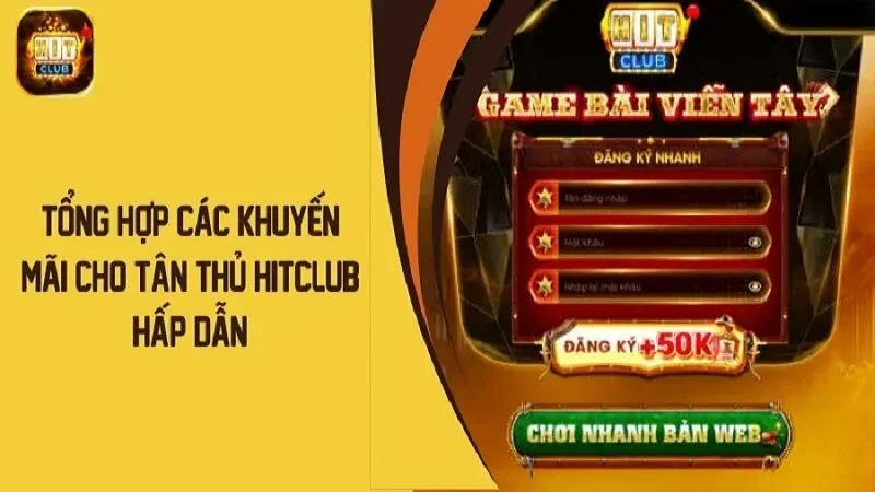 Tổng hợp các khuyến mãi cho tân thủ Hitclub