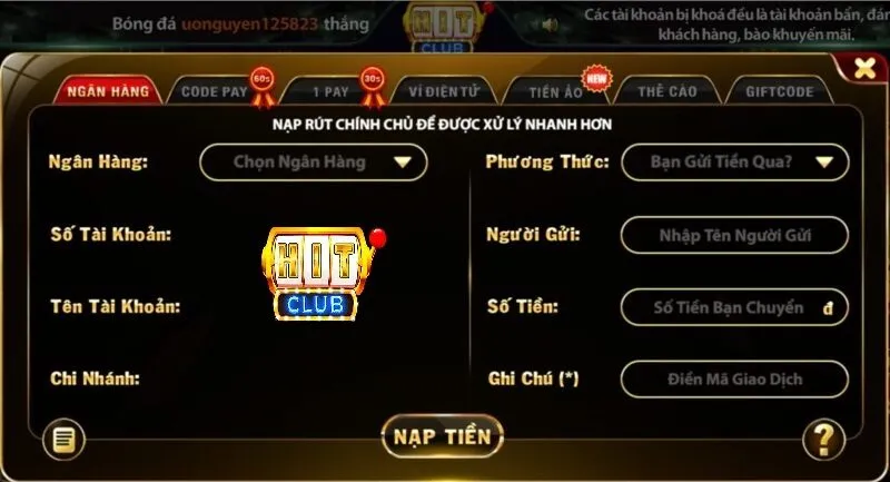 Các lưu ý khi nạp rút tiền về ngân hàng từ hitclub